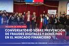 Atacama: Conversatorio sobre prevención de fraudes digitales y derechos en el mercado financiero